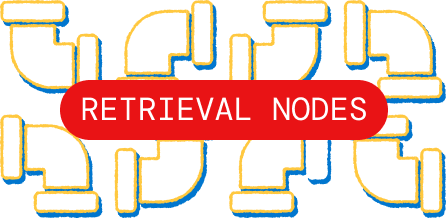 Retrieval Node